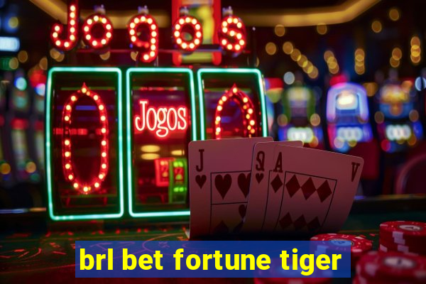 brl bet fortune tiger